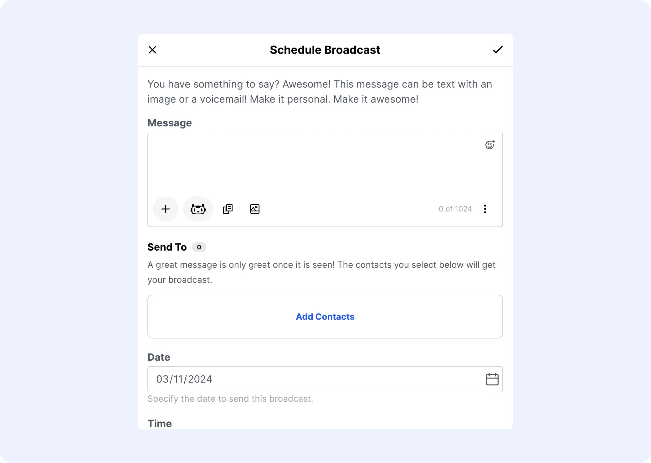 Scheduling a broadcast with message, recipients, date, and time.