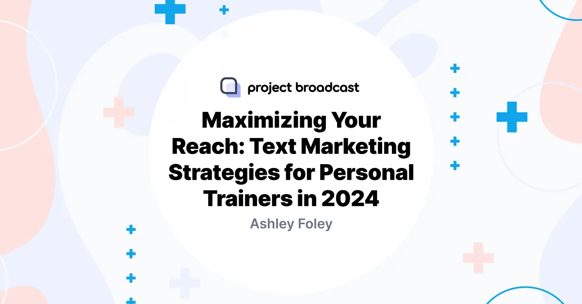 SMS Marketing Strategies for Personal Trainers in 2026